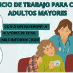 OFERTA DE TRABAJO: CUIDADORES DE ADULTOS MAYORES TRABAJO PARA CUIDADOR DE ADULTO MAYOR